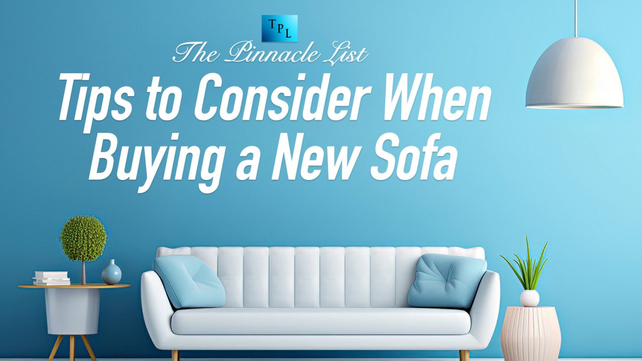 Tips to Consider When Buying a New Sofa