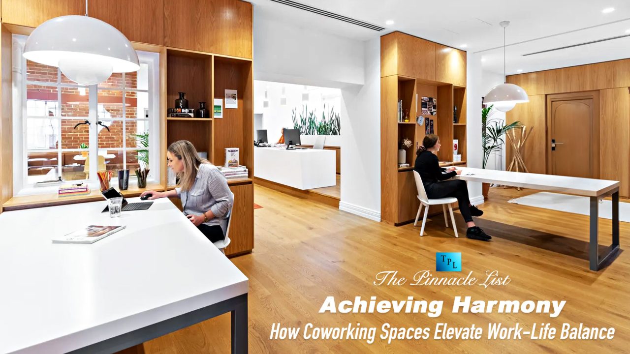 Achieving Harmony: How Coworking Spaces Elevate Work-Life Balance