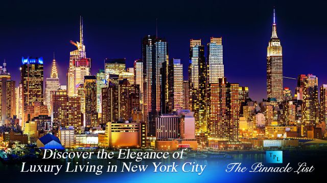 Discover the Elegance of Luxury Living in New York City