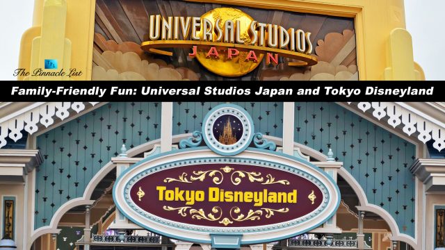 Family-Friendly Fun: Universal Studios Japan and Tokyo Disneyland