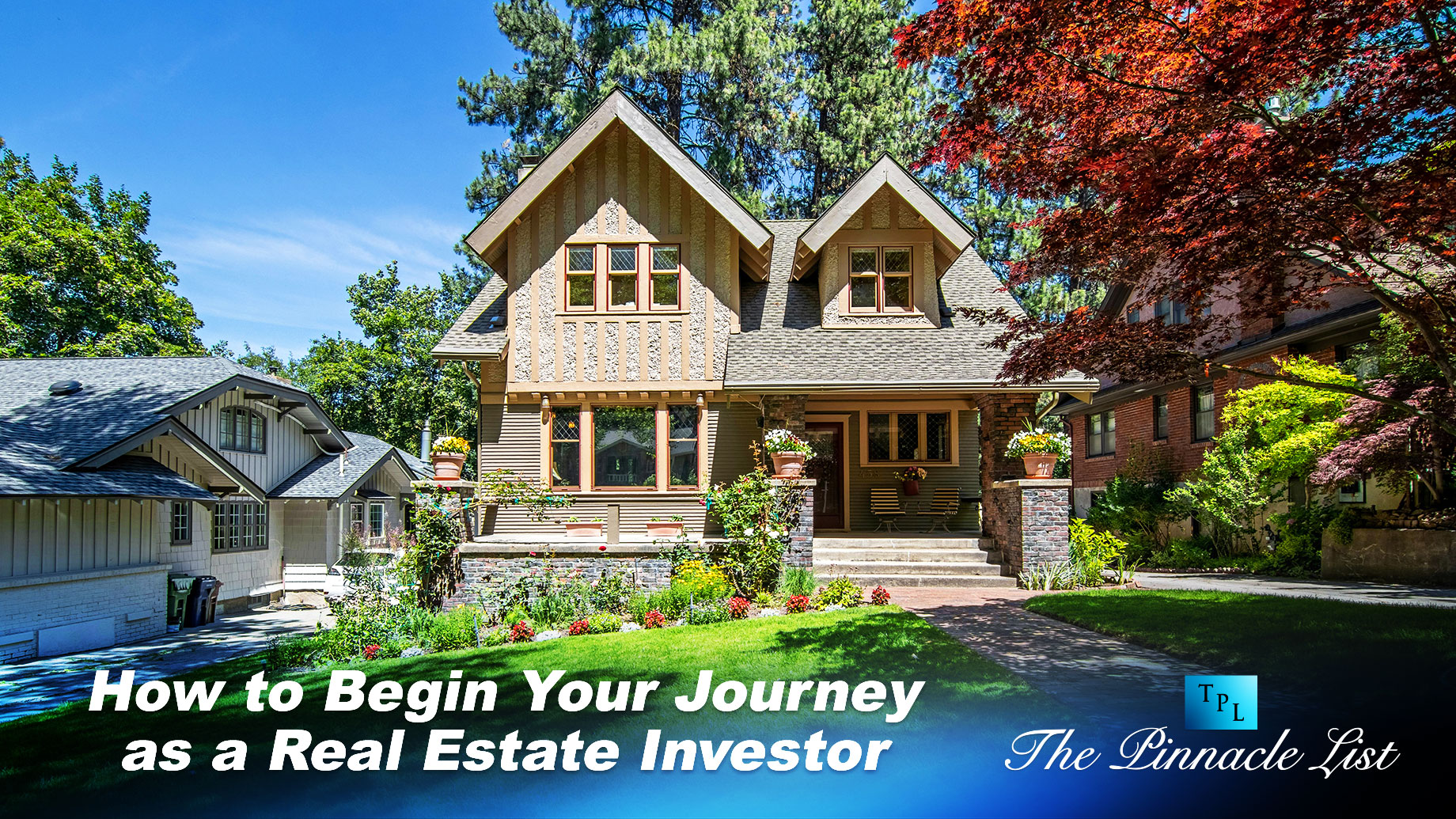 How to Begin Your Journey as a Real Estate Investor
