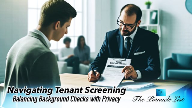 Navigating Tenant Screening: Balancing Background Checks with Privacy