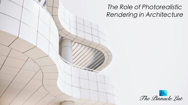 The Role of Photorealistic Rendering in Architecture