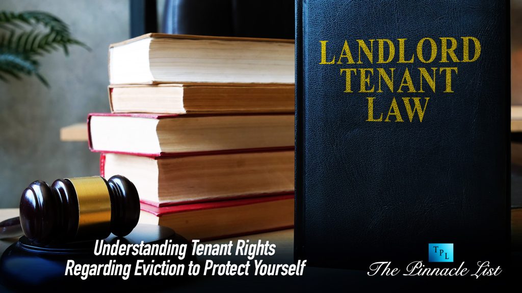 Understanding Tenant Rights Regarding Eviction to Protect Yourself ... What Are The Laws Regarding Tenant Eviction Processes