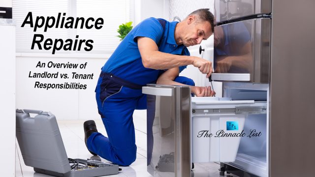 Appliance Repairs: An Overview of Landlord vs. Tenant Responsibilities