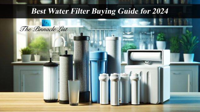 Best Water Filter Buying Guide for 2024
