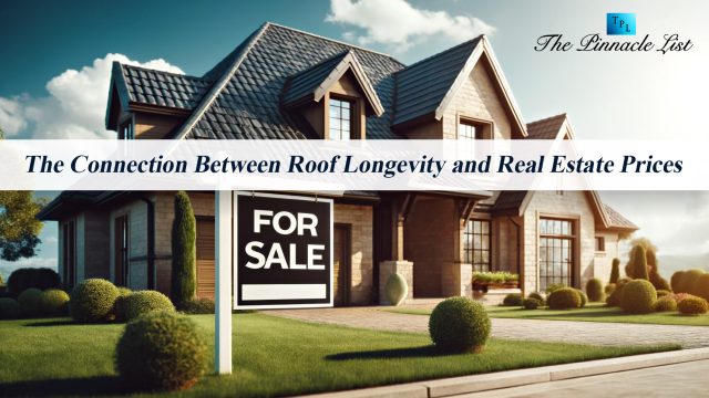 The Connection Between Roof Longevity and Real Estate Prices