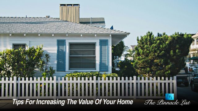 Tips For Increasing The Value Of Your Home