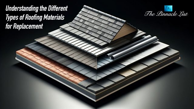 Understanding the Different Types of Roofing Materials for Replacement