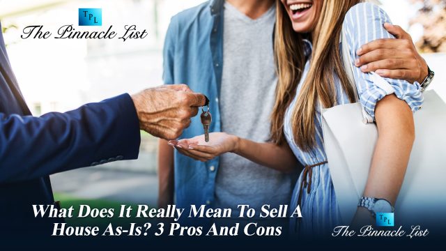 What Does It Really Mean To Sell A House As-Is? 3 Pros And Cons