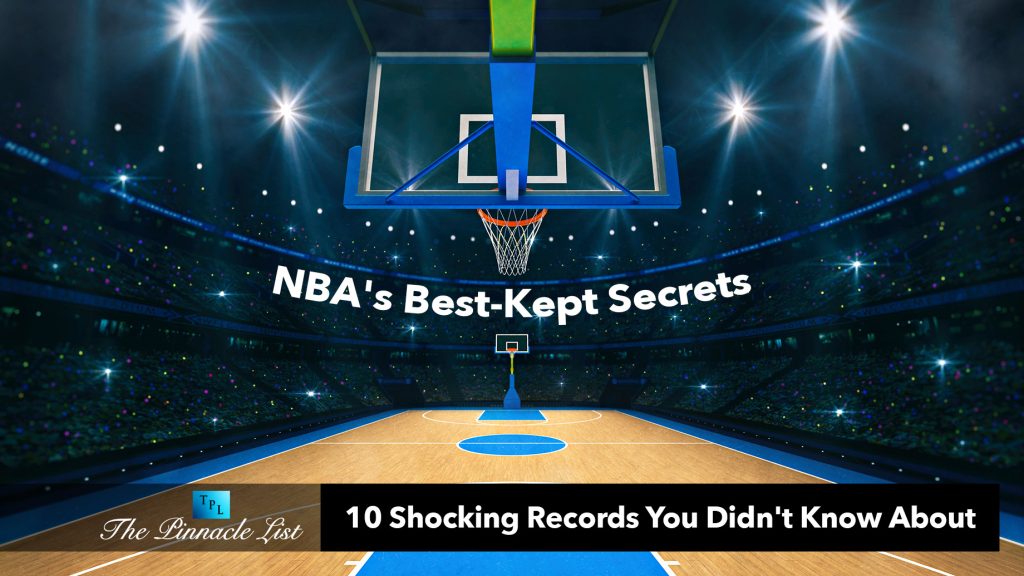 NBA’s Best-Kept Secrets: 10 Shocking Records You Didn’t Know About