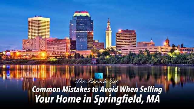 Common Mistakes to Avoid When Selling Your Home in Springfield, MA