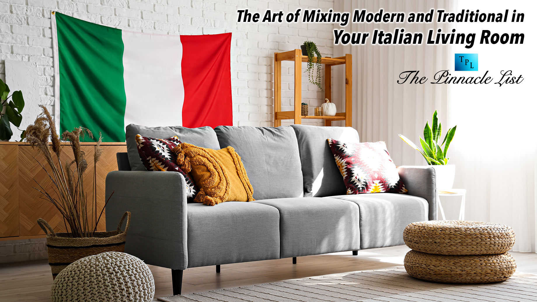 The Art of Mixing Modern and Traditional in Your Italian Living Room