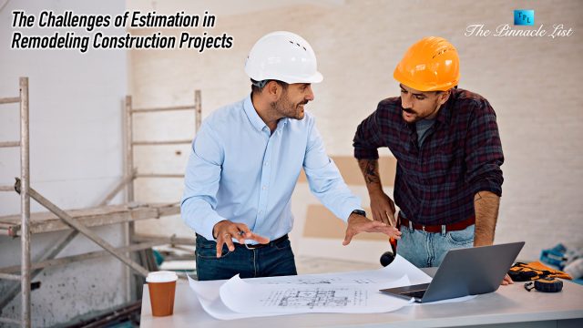 The Challenges of Estimation in Remodeling Construction Projects