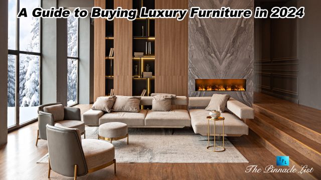 A Guide to Buying Luxury Furniture in 2024