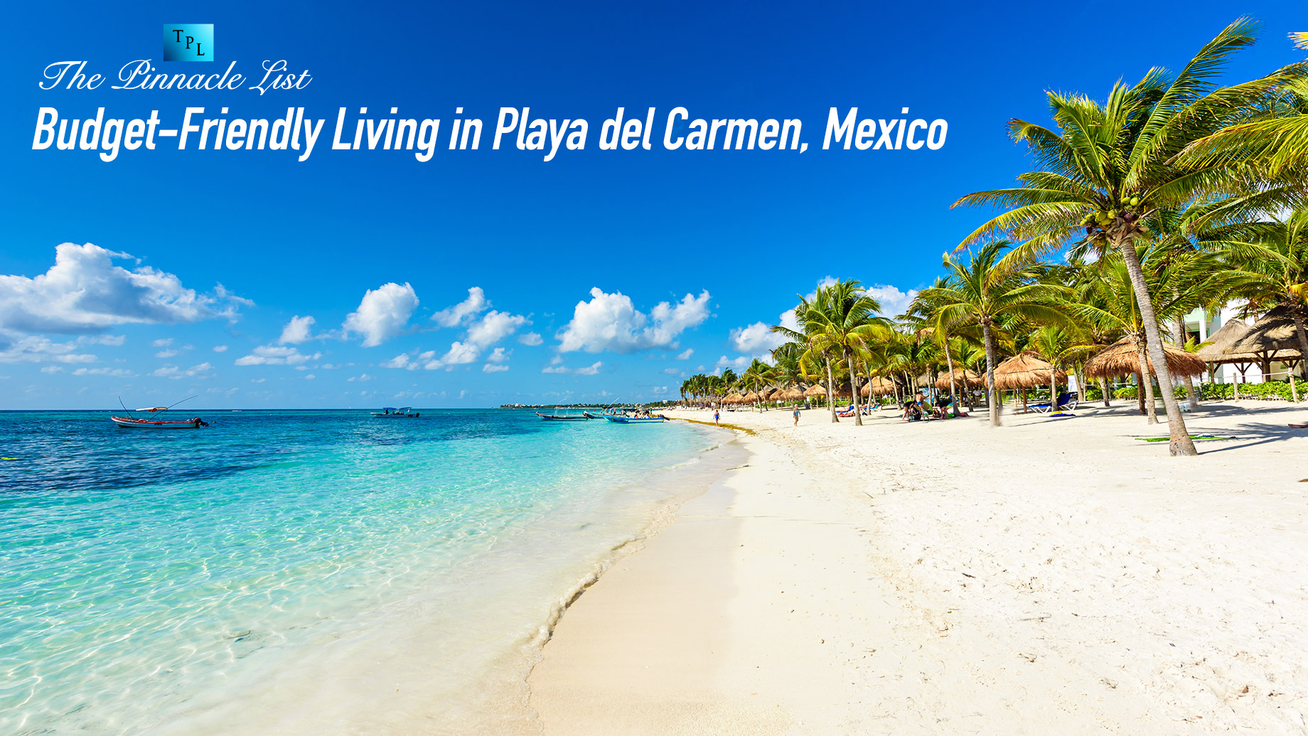 Budget-Friendly Living in Playa del Carmen, Mexico