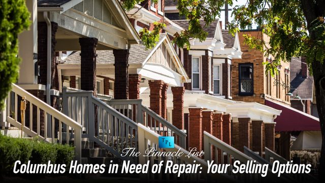 Columbus Homes in Need of Repair: Your Selling Options