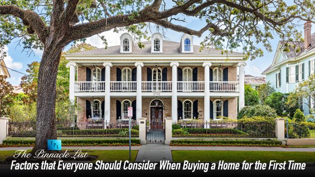 Factors that Everyone Should Consider When Buying a Home for the First Time