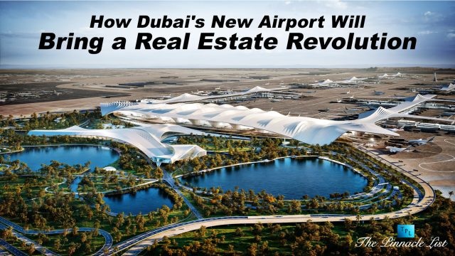 How Dubai's New Airport Will Bring a Real Estate Revolution