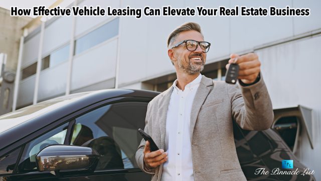 How Effective Vehicle Leasing Can Elevate Your Real Estate Business
