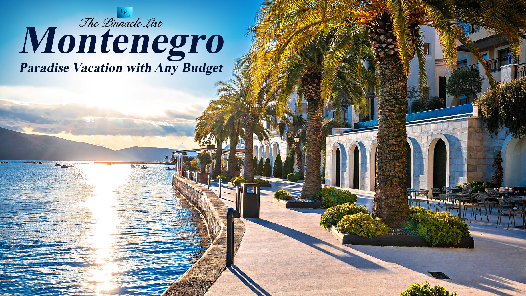 Montenegro - Paradise Vacation with Any Budget