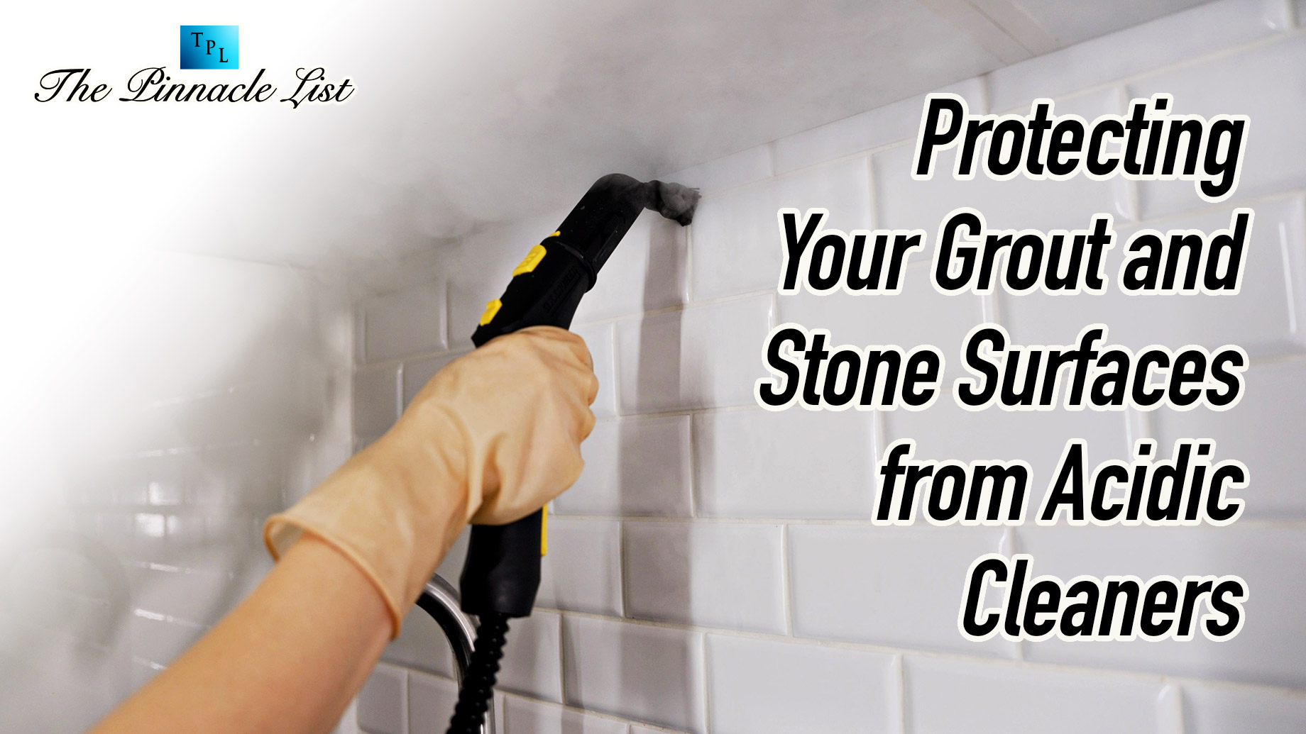 Protecting Your Grout and Stone Surfaces from Acidic Cleaners