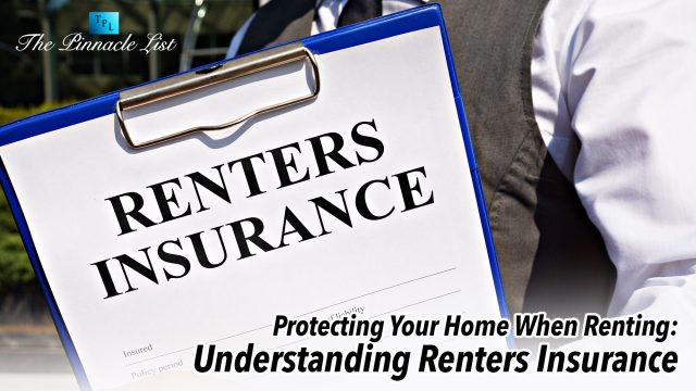 Protecting Your Home When Renting: Understanding Renters Insurance