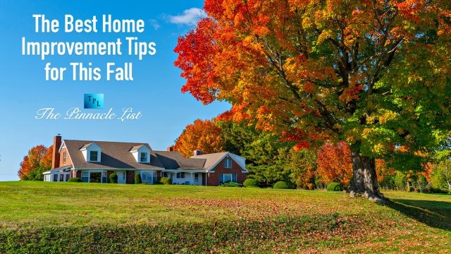 The Best Home Improvement Tips for This Fall