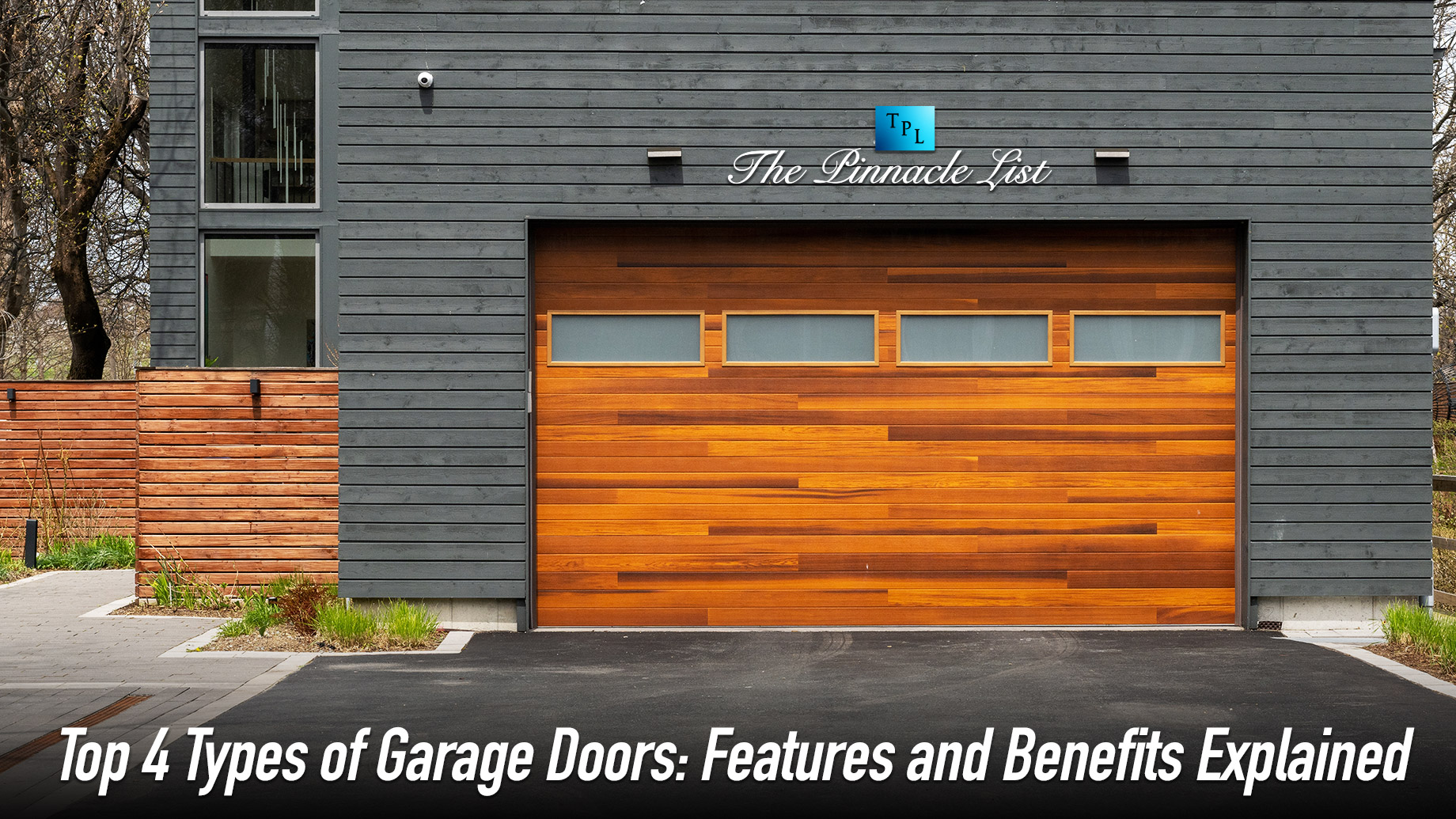 Top 4 Types of Garage Doors: Features and Benefits Explained