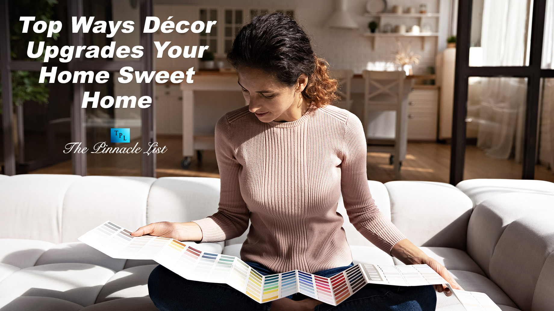 Top Ways Décor Upgrades Your Home-Sweet-Home