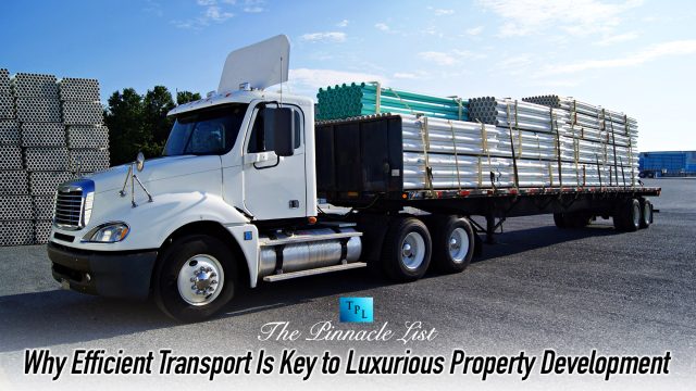 Why Efficient Transport Is Key to Luxurious Property Development