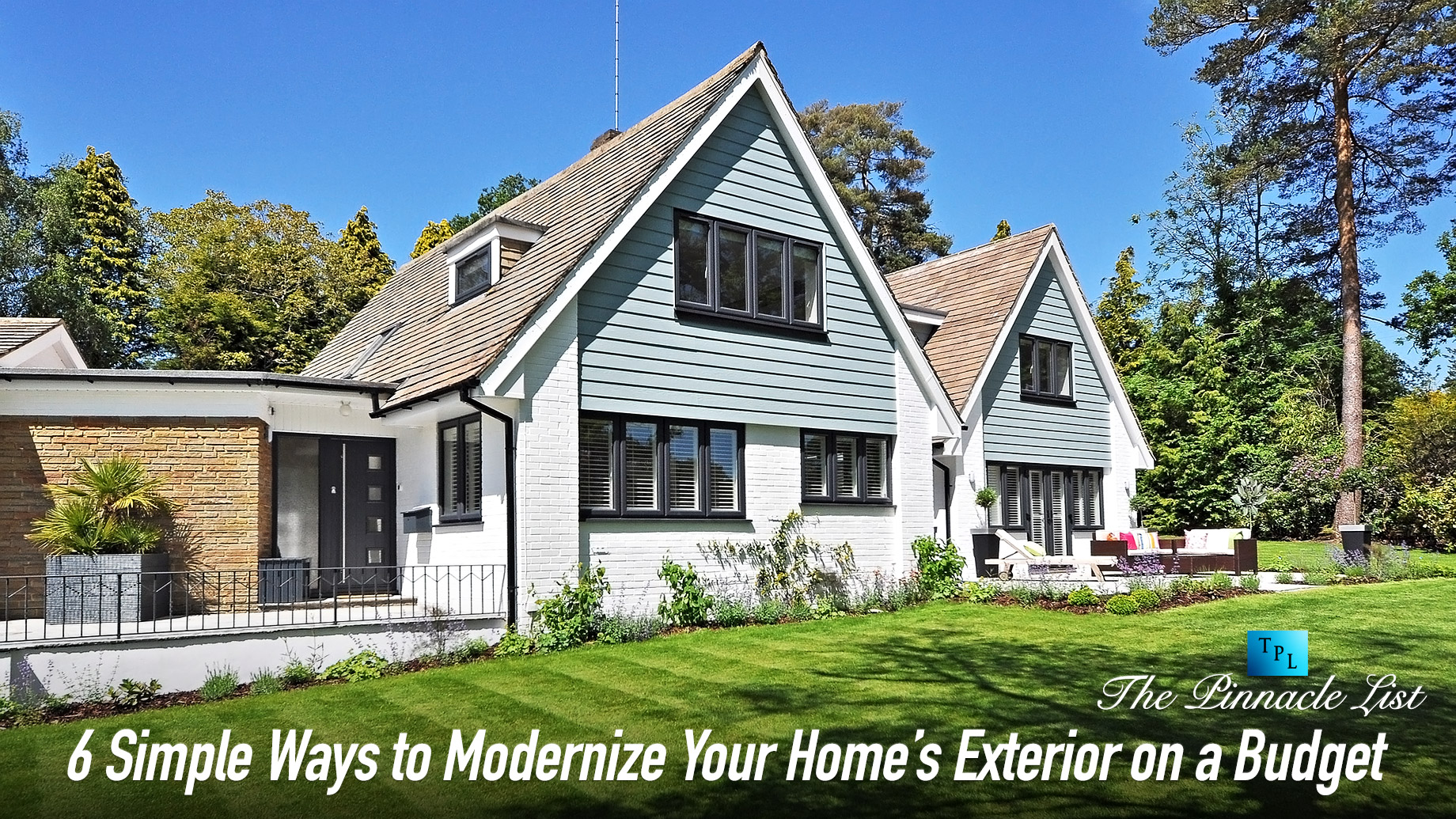 6 Simple Ways to Modernize Your Home’s Exterior on a Budget