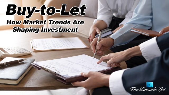 Buy-to-Let: How Market Trends Are Shaping Investment Decisions