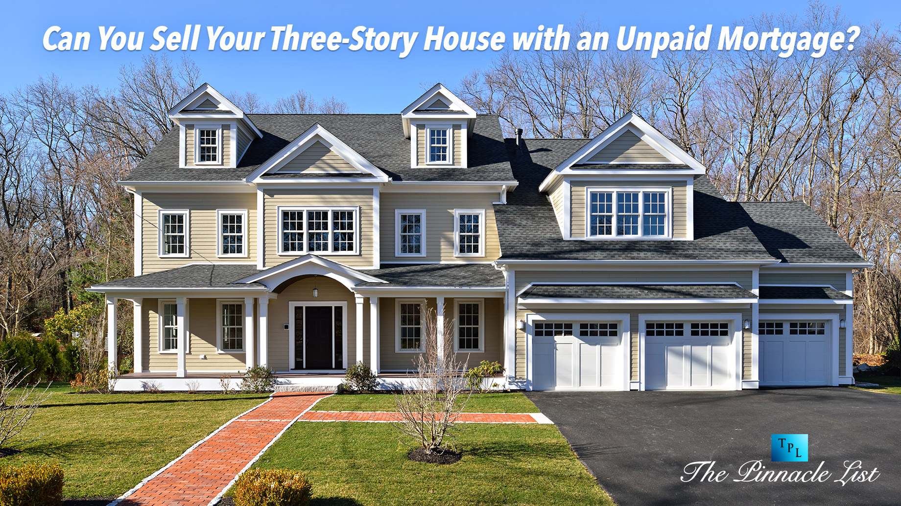 Can You Sell Your Three-Story House with an Unpaid Mortgage?