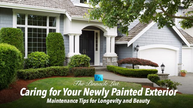 Caring for Your Newly Painted Exterior: Maintenance Tips for Longevity and Beauty