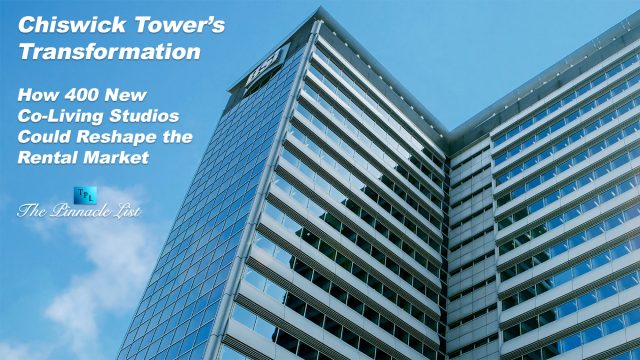 Chiswick Tower’s Transformation: How 400 New Co-Living Studios Could Reshape the Rental Market