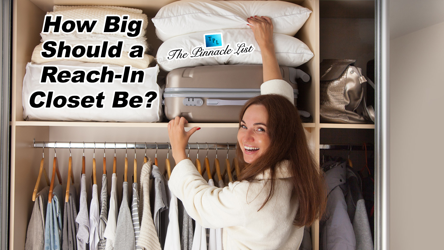 How Big Should a Reach-In Closet Be?