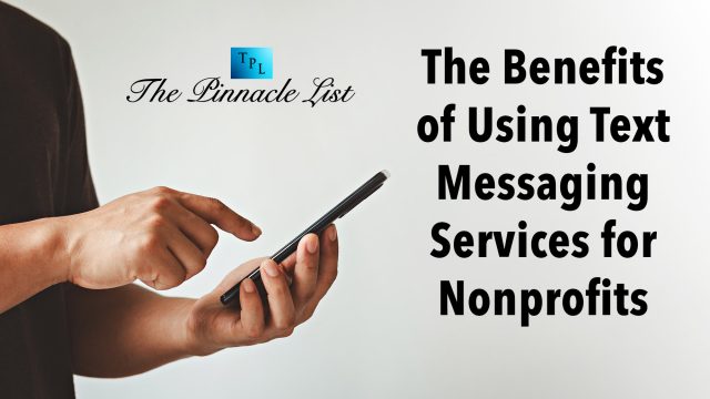 The Benefits of Using Text Messaging Services for Nonprofits