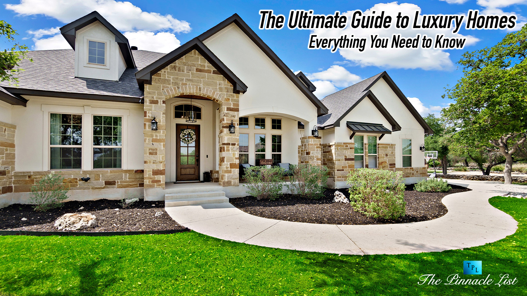 The Ultimate Guide to Luxury Homes: Everything You Need to Know