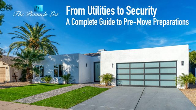 From Utilities to Security: A Complete Guide to Pre-Move Preparations