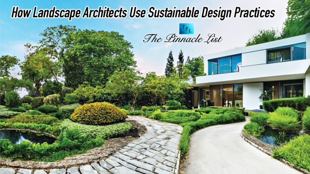 How Landscape Architects Use Sustainable Design Practices