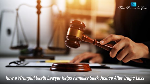 How a Wrongful Death Lawyer Helps Families Seek Justice After Tragic Loss