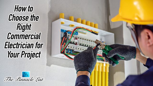 How to Choose the Right Commercial Electrician for Your Project