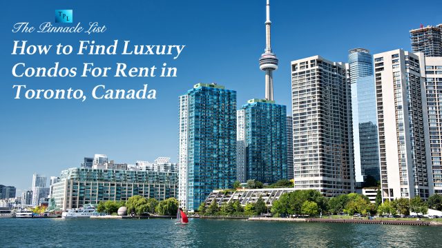 How to Find Luxury Condos for Rent in Toronto, Canada