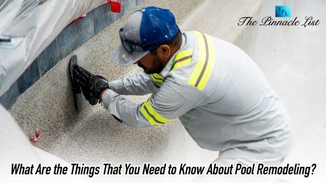 What Are the Things That You Need to Know About Pool Remodeling?