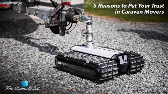 5 Reasons to Put Your Trust in Caravan Movers