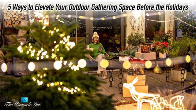 5 Ways to Elevate Your Outdoor Gathering Space Before the Holidays