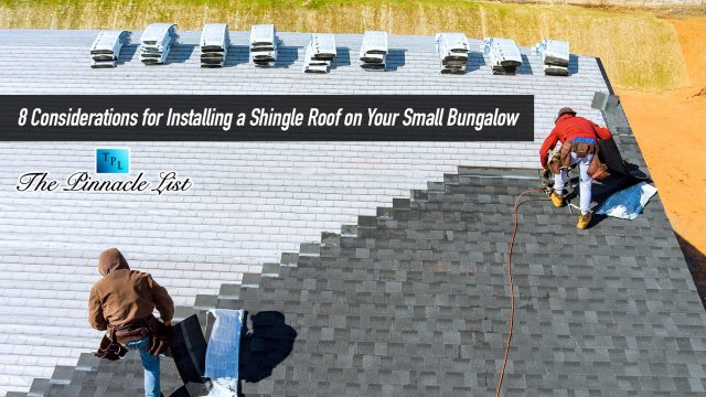 8 Considerations for Installing a Shingle Roof on Your Small Bungalow