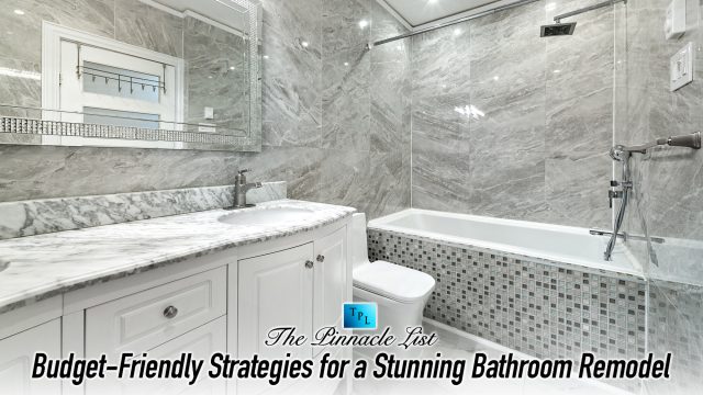Budget-Friendly Strategies for a Stunning Bathroom Remodel