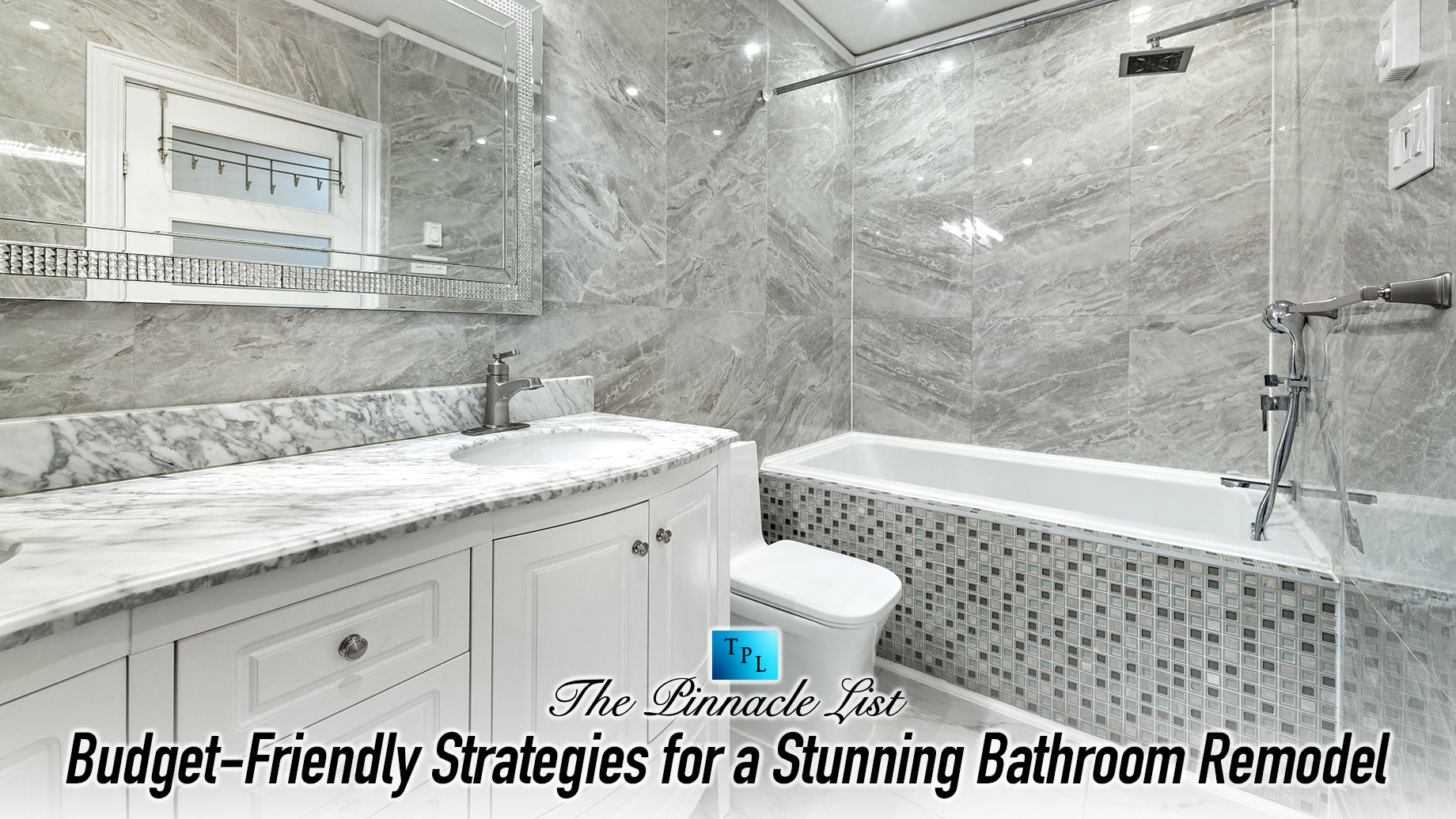 Budget-Friendly Strategies for a Stunning Bathroom Remodel